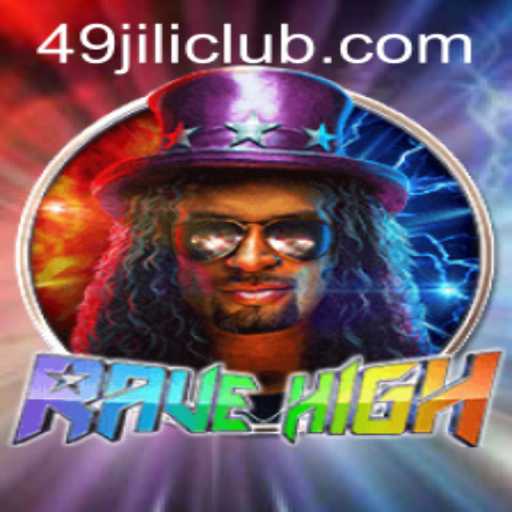Discovering RaveHigh: An Immersive Gaming Experience with 49JILI